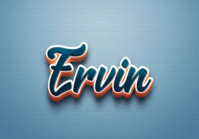 Cursive Name DP: Ervin
