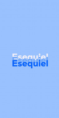 Name DP: Esequiel