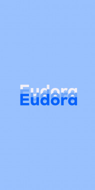 Name DP: Eudora