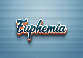 Cursive Name DP: Euphemia