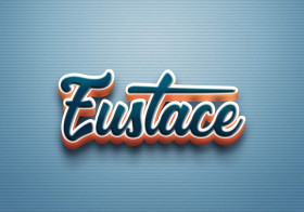 Cursive Name DP: Eustace