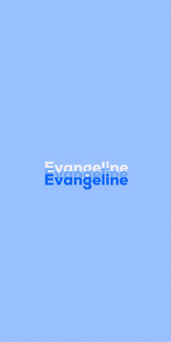 Name DP: Evangeline