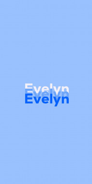 Name DP: Evelyn