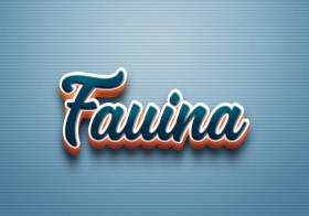 Cursive Name DP: Fauina