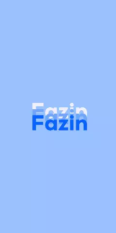 Name DP: Fazin