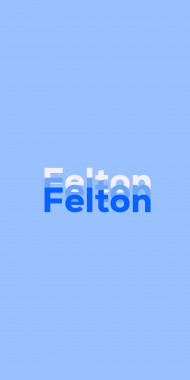 Name DP: Felton