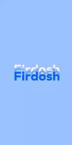 Name DP: Firdosh