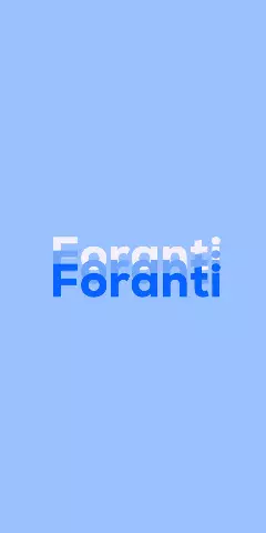 Name DP: Foranti