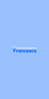 Name DP: Francesca