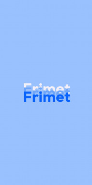 Name DP: Frimet