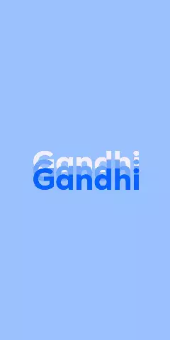 Name DP: Gandhi