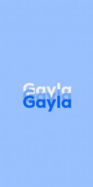 Name DP: Gayla
