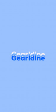 Name DP: Gearldine