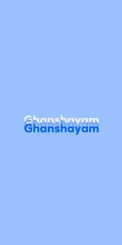 Name DP: Ghanshayam