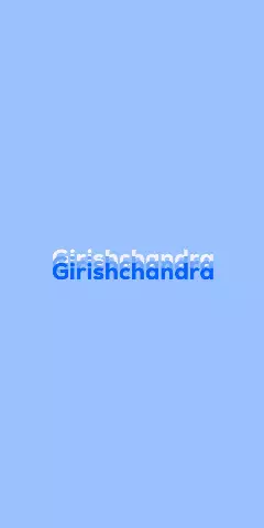 Name DP: Girishchandra