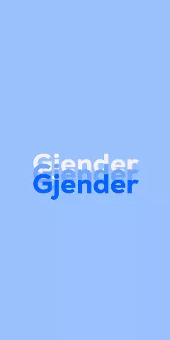 Name DP: Gjender