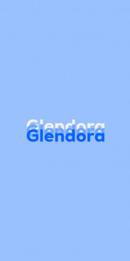 Name DP: Glendora