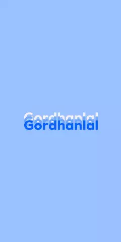 Name DP: Gordhanlal