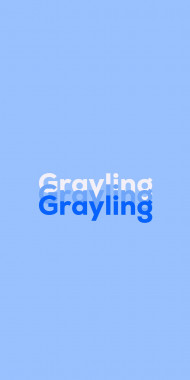 Name DP: Grayling