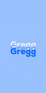 Name DP: Gregg