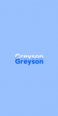 Name DP: Greyson
