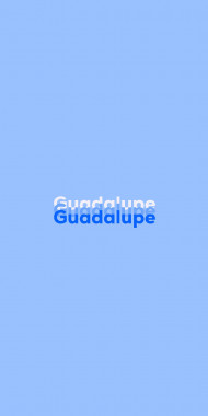 Name DP: Guadalupe