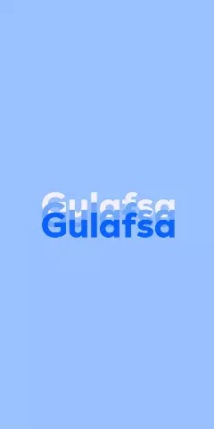 Name DP: Gulafsa