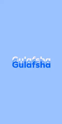 Name DP: Gulafsha