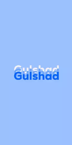Name DP: Gulshad