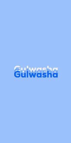 Name DP: Gulwasha