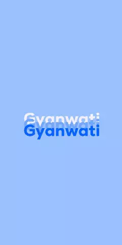 Name DP: Gyanwati