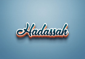 Cursive Name DP: Hadassah