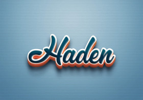 Cursive Name DP: Haden
