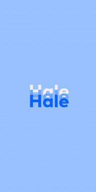 Name DP: Hale