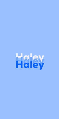 Name DP: Haley