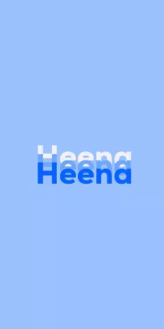 Name DP: Heena