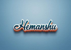 Cursive Name DP: Hemanshu
