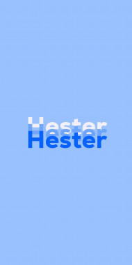 Name DP: Hester