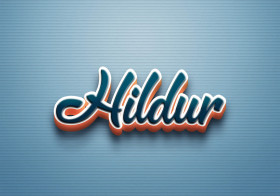 Cursive Name DP: Hildur