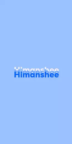 Name DP: Himanshee