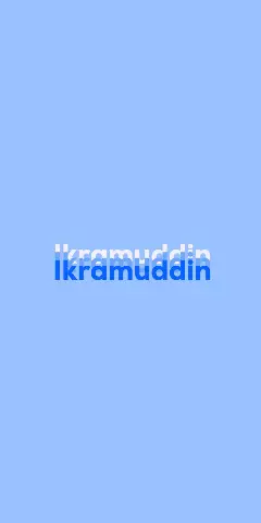 Ikramuddin Name Wallpaper