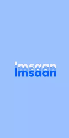 Name DP: Imsaan