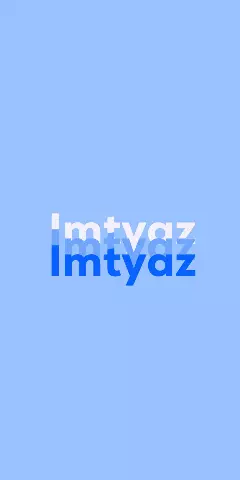 Name DP: Imtyaz