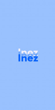 Name DP: Inez