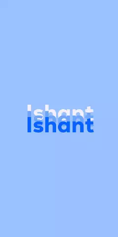 Name DP: Ishant