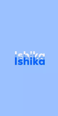 Name DP: Ishika