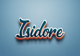 Cursive Name DP: Isidore