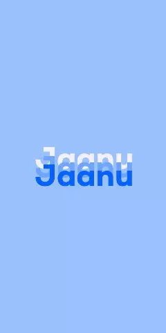 Name DP: Jaanu