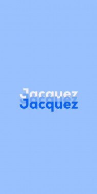 Name DP: Jacquez
