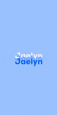 Name DP: Jaelyn